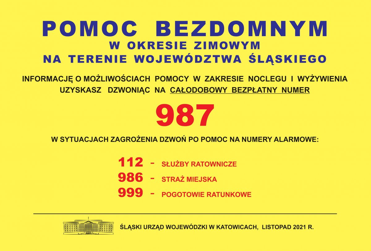 plakat Śląskiego Urzędu Wojewódziego informujący o całodobowej inflini w zakresie udzieania pomocy bezdomnym, zawierający ponadto nymery kontaktowe słuzb ratunkowych