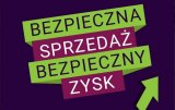 na zdjęciu napis bezpieczna sprzedaż bezpieczny zysk na zielono - fioletowym tle