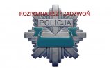 gwiazda policyjna z napisem Rozpoznajesz? Zadzwoń