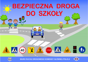 plakat akcji Bezpieczna droga do szkoły