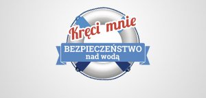 logo kampanii kręci mnie bezpieczeństwo nad wodą