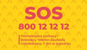 Żółte tło z różowym napisem SOS oraz numerem telefonu 800 12 12 12. Poniżej napis :Potrzebujesz pomocy? dziecięcy telefon zaufania całodobowy 7 dni w tygodniu