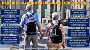 Grafika przedstawiająca dwoje seniorów. 
Na tle zdjęcia ukazującego miasto widać idących tyłem dwoje seniorów.  W granatowych prostokątach na tle miasta umieszczono porady dotyczące bezpieczeństwa dla seniorów.