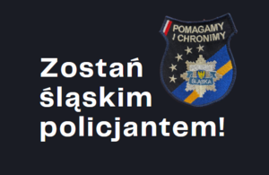 plakat zostań śląskim policjantem