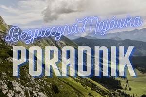 plakat z napisem Bezpieczna Majówka 2023 i dopiskiem PORADNIK