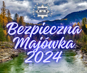 grafika z napisem bezpieczna majówka 2024