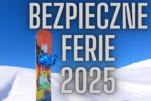 grafika przedstawia deskę snowboardową wbitą w śnieg i napis bezpieczne ferie 2025