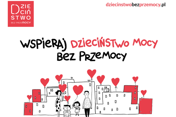plakat z napisem wspieraj dzieciństwo bez przemocy